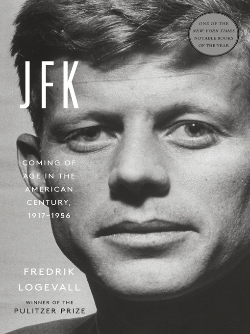 Title details for JFK by Fredrik Logevall - Available